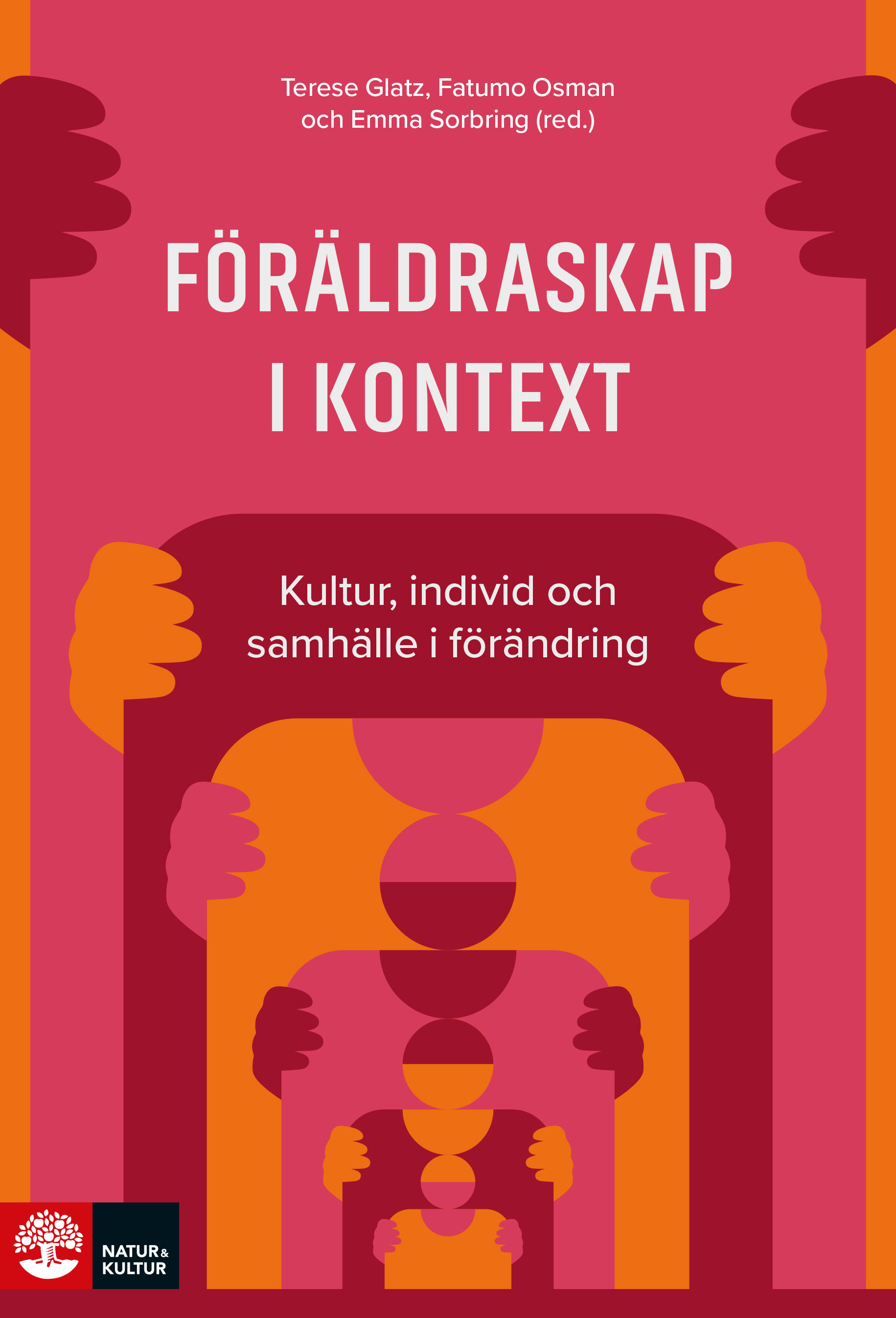 Omslag: Föräldraskap i kontext : Kultur, individ och samhälle i förändring