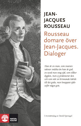 Rousseau domare över Jean-Jacques. Dialoger