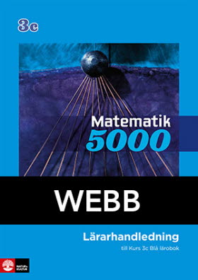 Matematik 5000 Kurs 3c Blå Lärarhandledning Webb