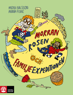 Morran, Rosen och Familjeexpeditionen