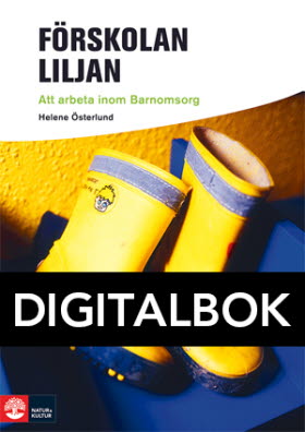 Framåt  Förskolan Liljan - Att arbeta inom barnomsorg Digitalbok