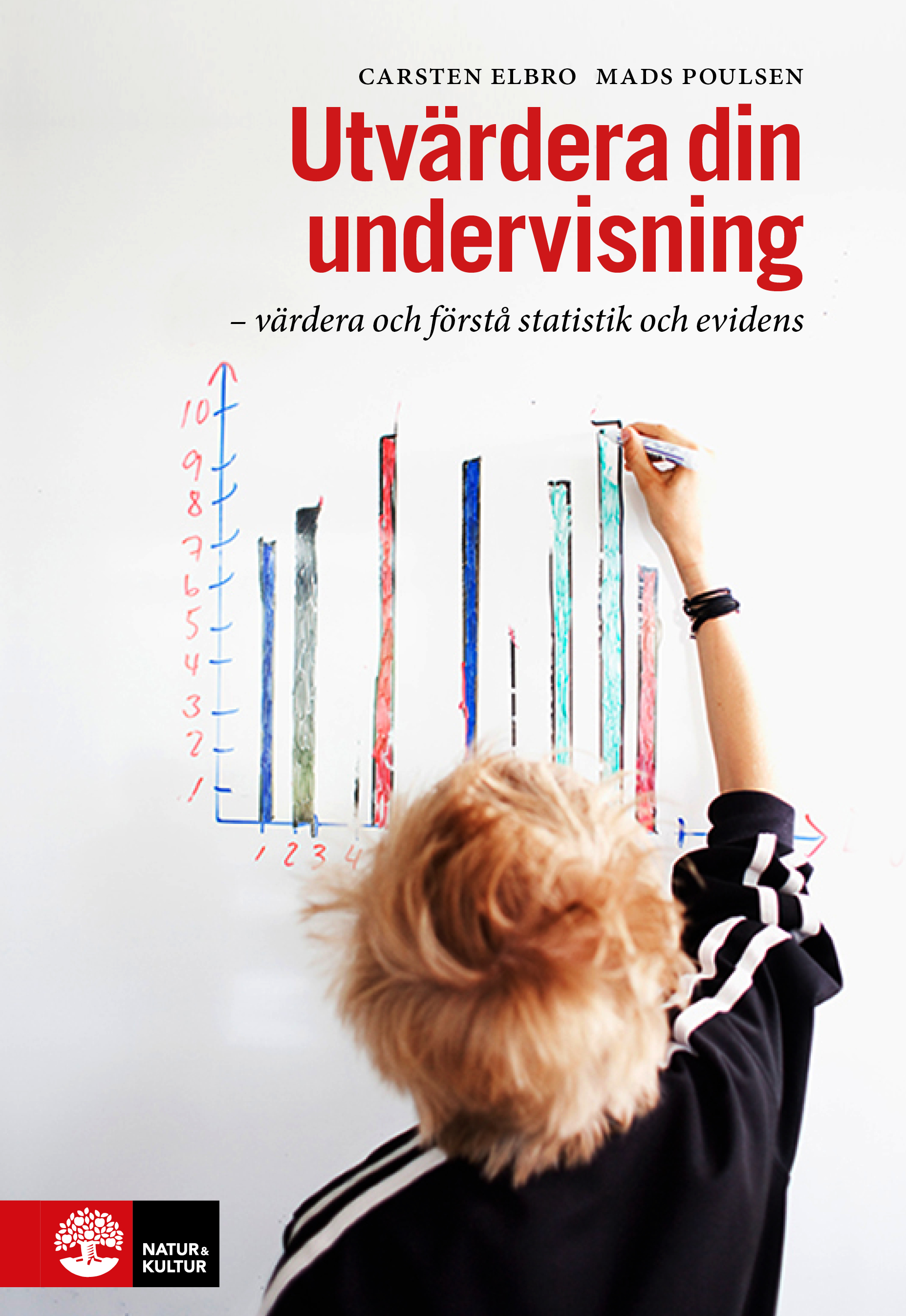 Omslag: Utvärdera din undervisning : värdera och förstå statistik och evidens