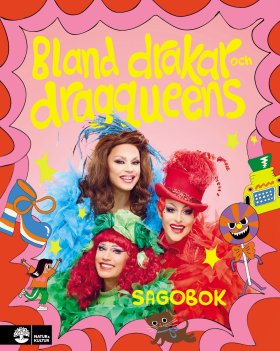 Bland drakar och dragqueens: Sagobok