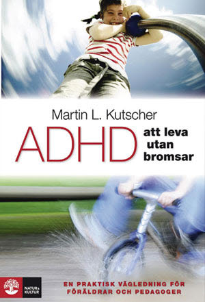 Omslag: ADHD - att leva utan bromsar : en praktisk vägledning