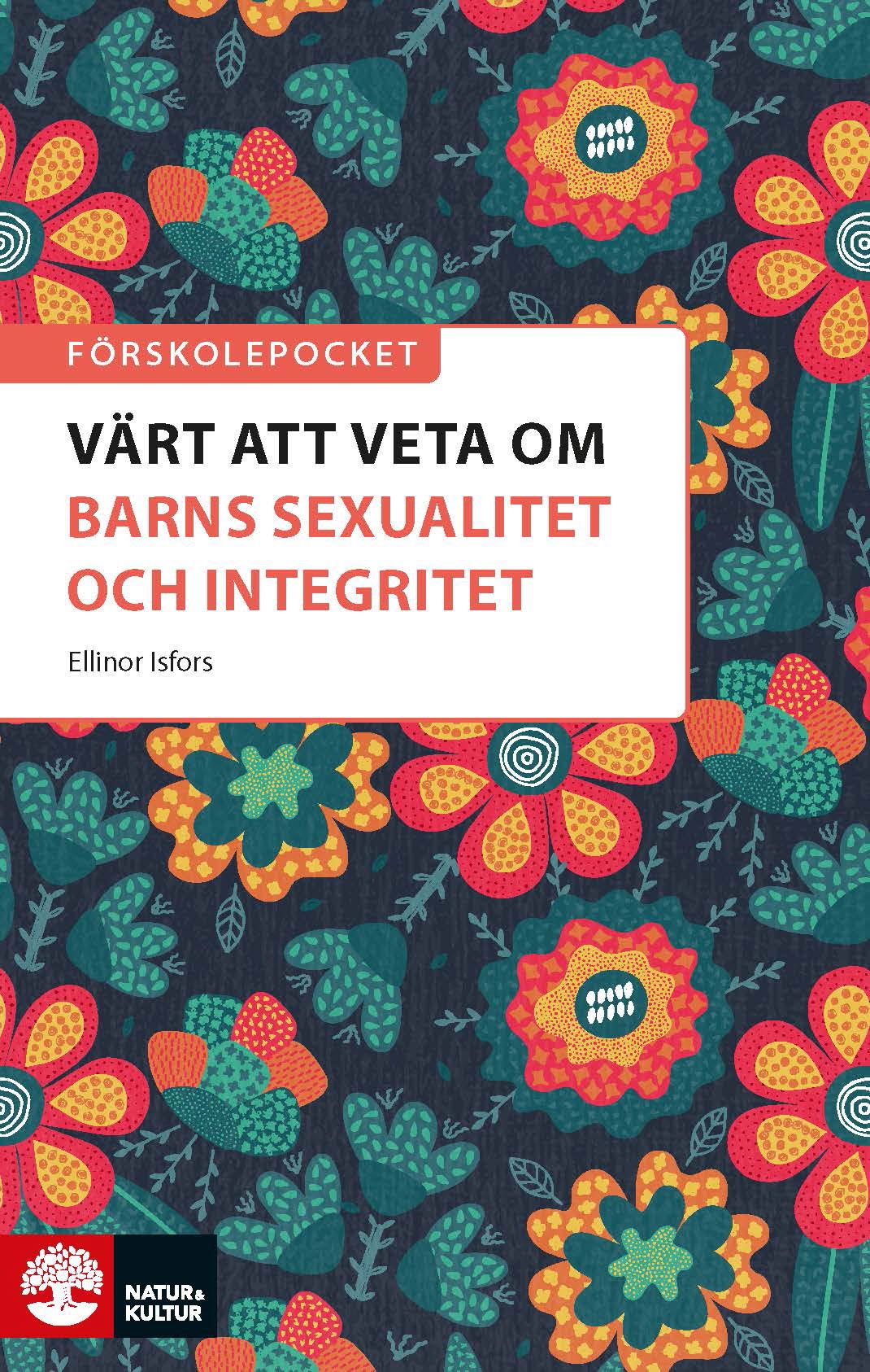 Omslag: Förskolepocket Värt att veta om barns sexualitet och integritet?