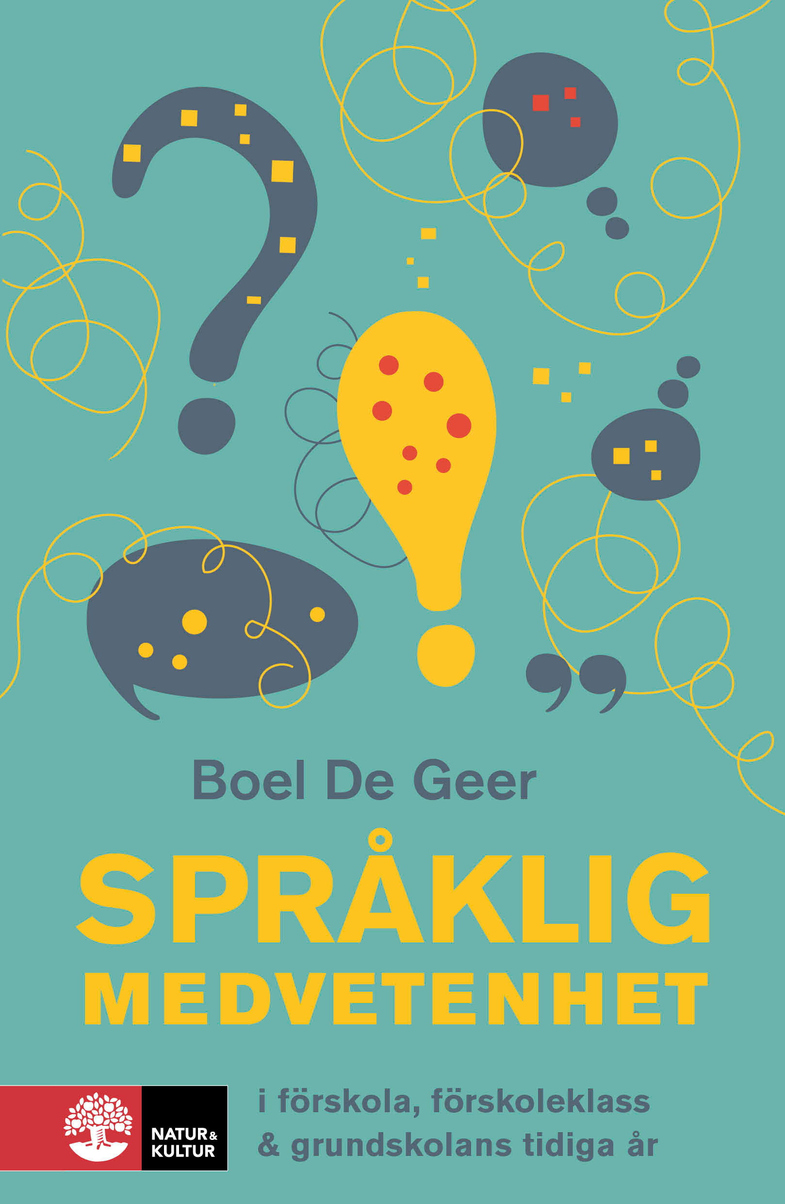 Omslag: Språklig medvetenhet i förskola, förskoleklass & grundskolans tidiga år