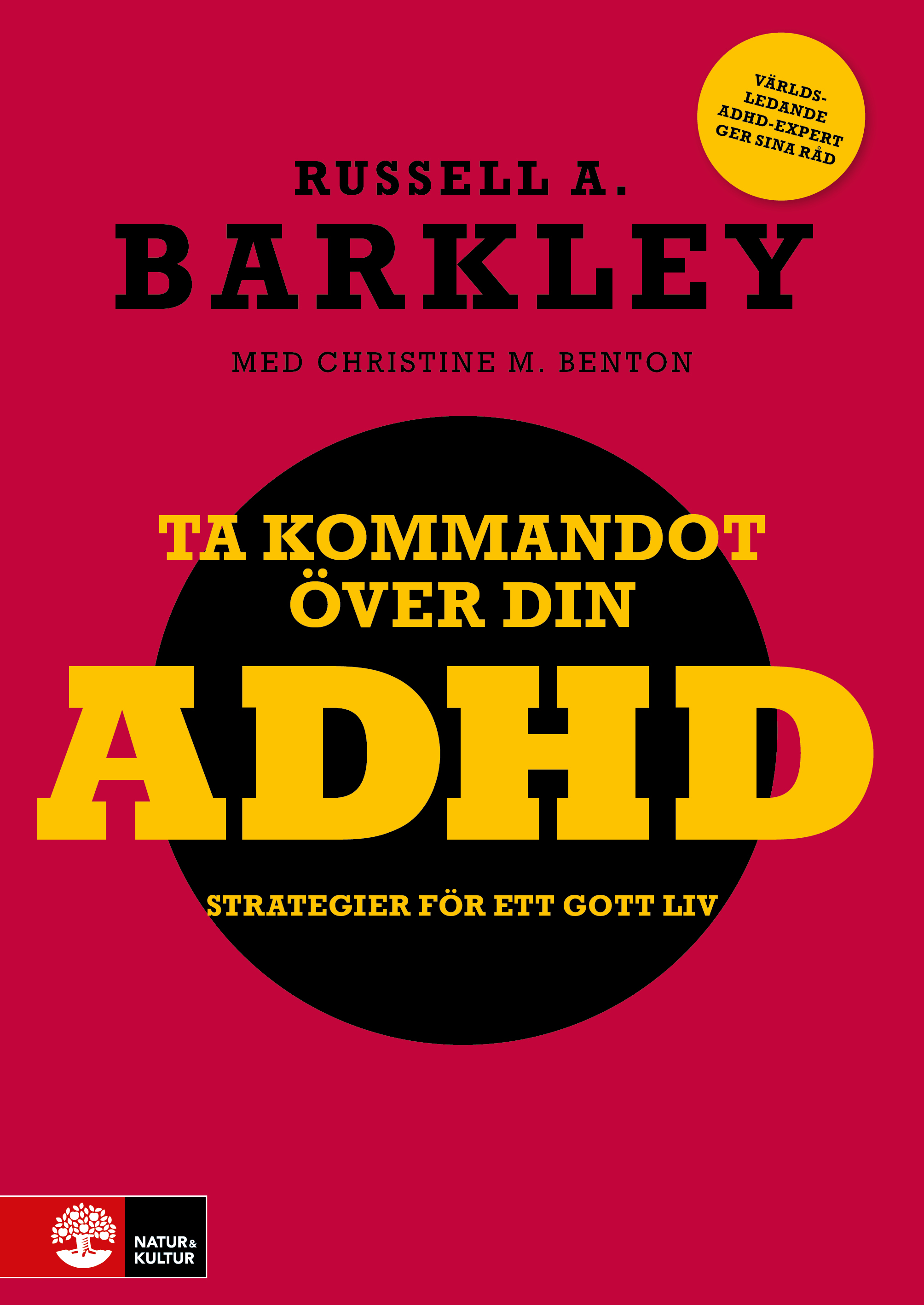 Omslag: Ta kommandot över din ADHD : Strategier för ett gott liv