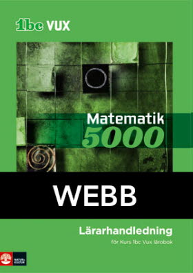 Matematik 5000 Kurs 1bc Vux Lärarhandledning Webb