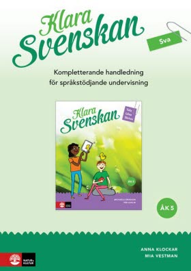 Klara svenskan åk 5 Kompletterande Lh för språkstöd