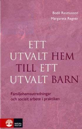 Ett utvalt hem till ett utvalt barn