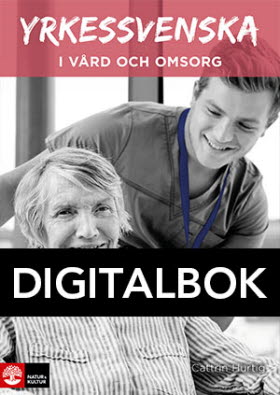 Yrkessvenska i vård och omsorg Digitalbok