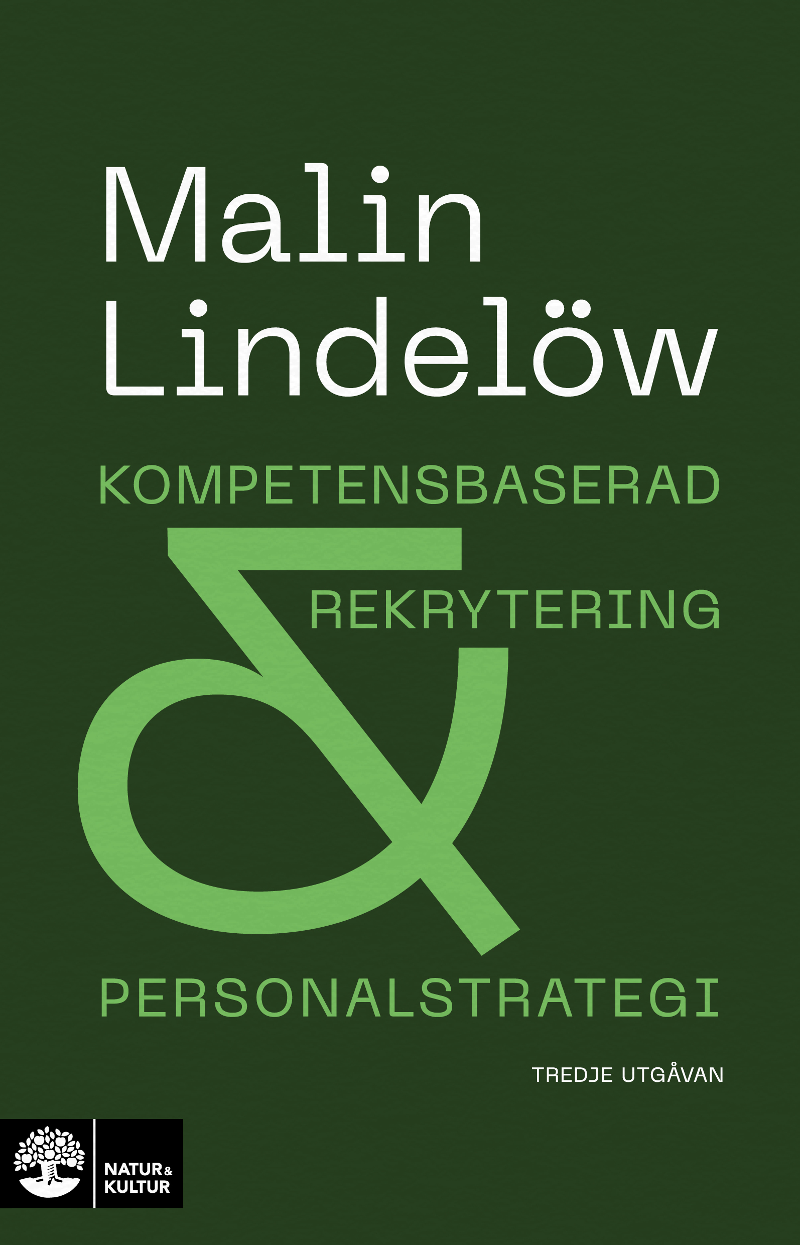 Omslag: Kompetensbaserad rekrytering och personalstrategi