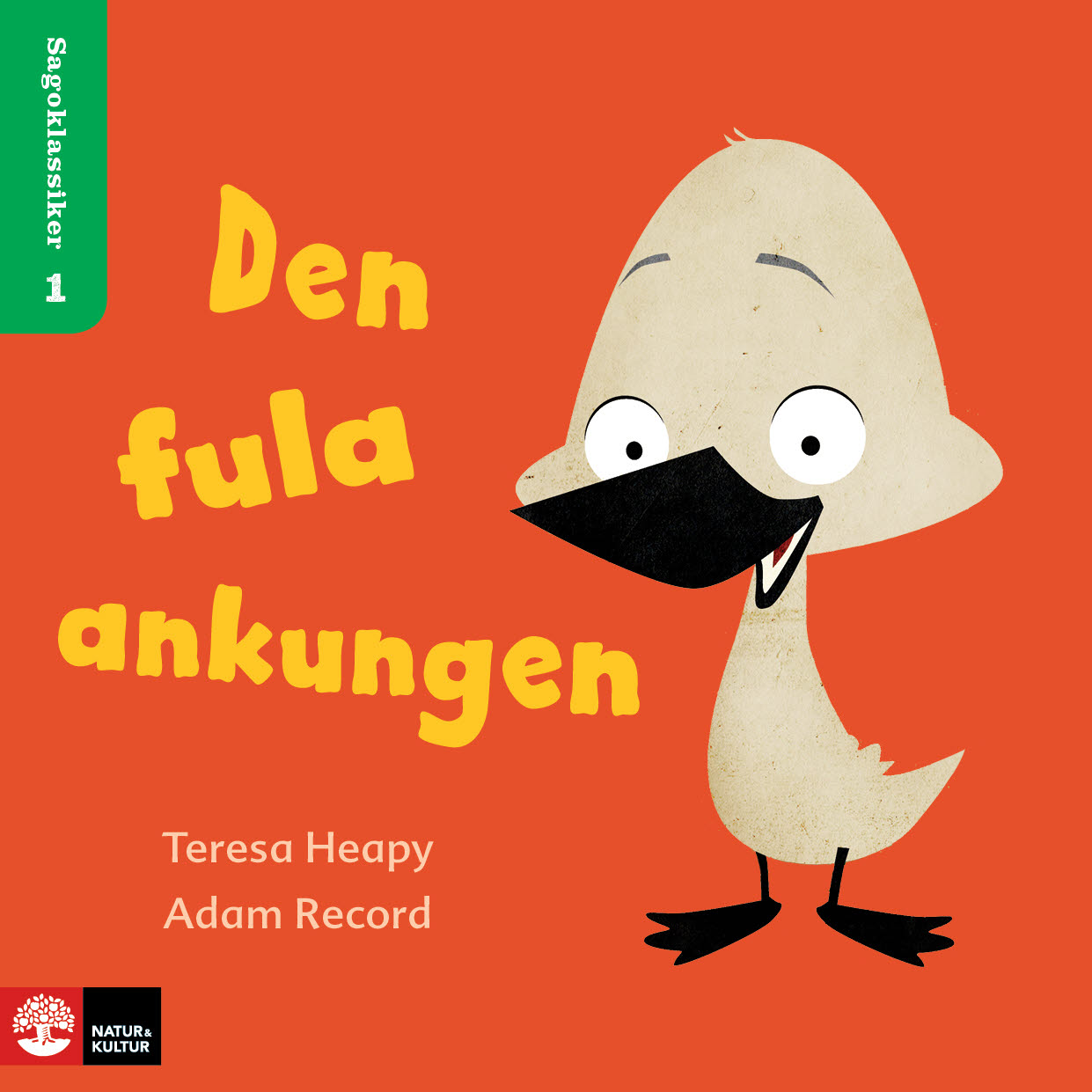 Omslag: Sagoklassiker nivå 1, 4 titlar -Den fula ankungen, Den kloka hönan m.fl : Den fula ankungen, Den kloka hönan m.fl