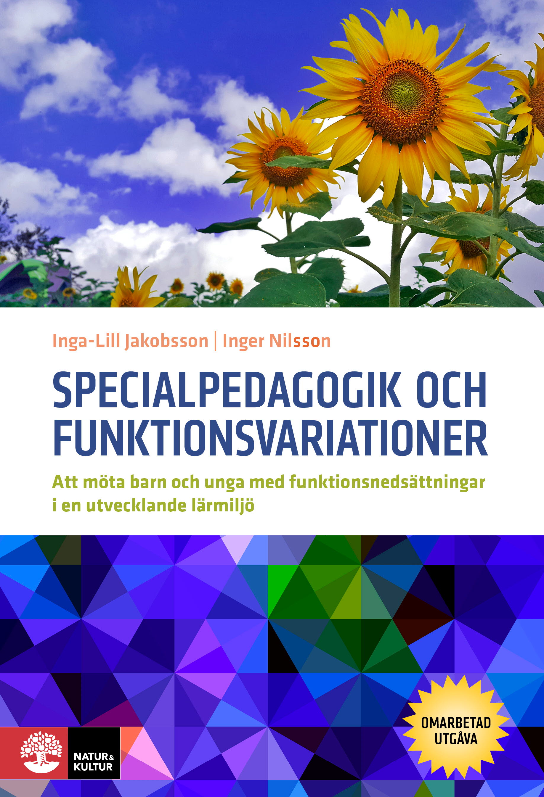 Omslag: Specialpedagogik och funktionsvariationer : att möta barn och unga med funktionsnedsättningar i en utvecklande miljö