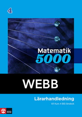 Matematik 5000 Kurs 4 Blå Lärarhandledning Webb