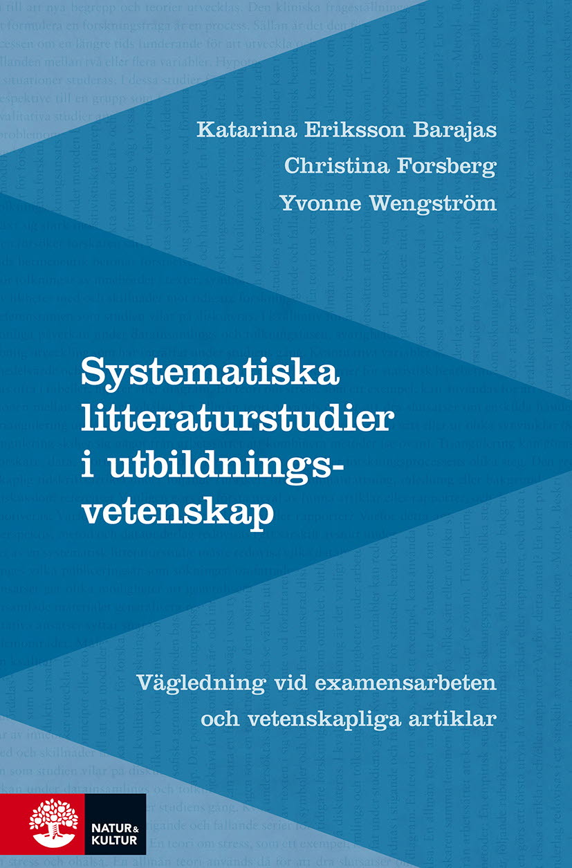 Omslag: Systematiska litteraturstudier i utbildningsvetenskap : Vägledning vid examensarbeten och vetenskapliga artiklar