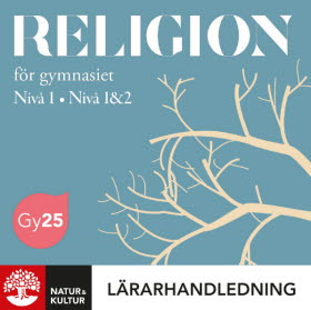 Religion för gymnasiet nivå 1 + nivå 1&2 Lärarhandledning Digital
