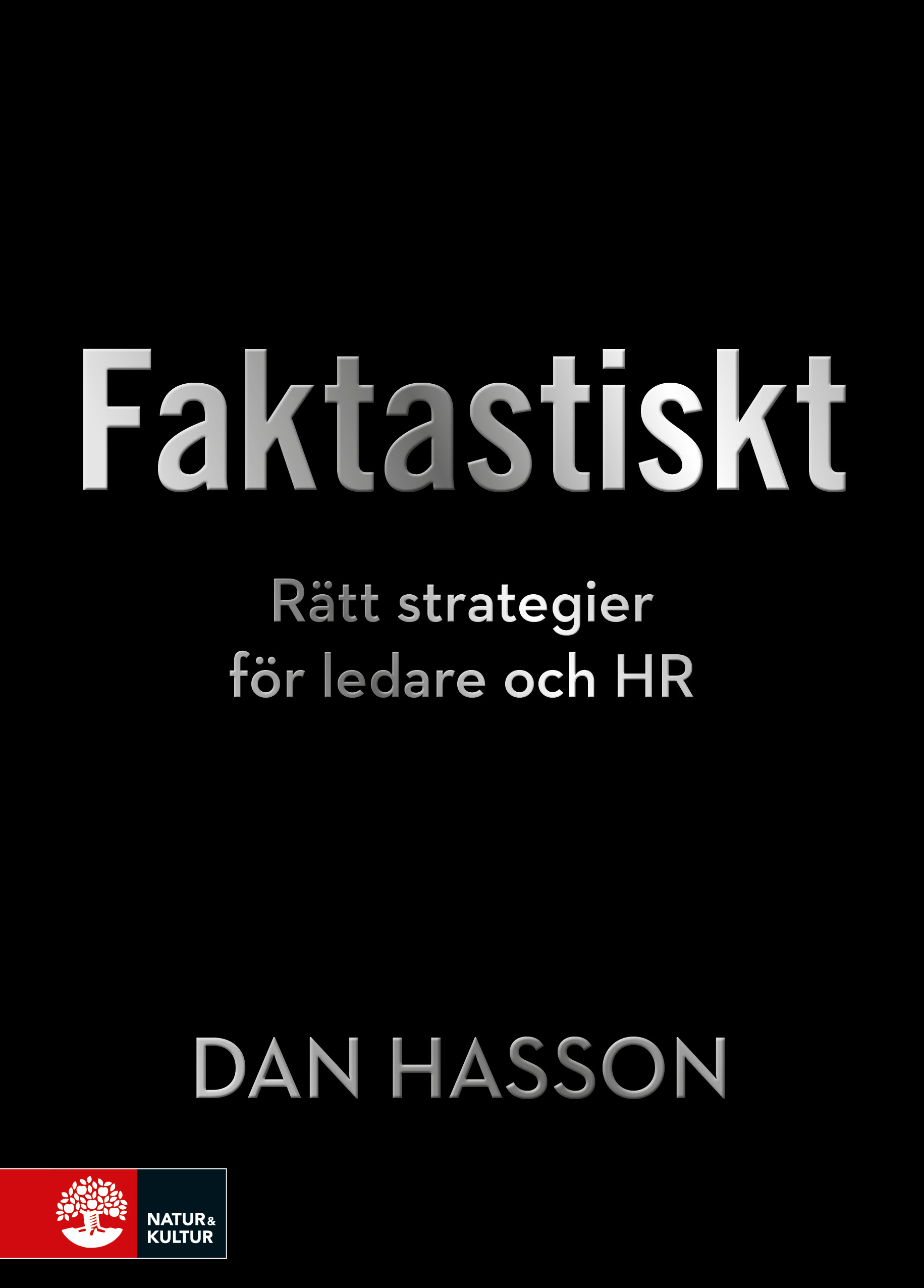 Omslag: Faktastiskt : Rätt strategier för HR och ledare