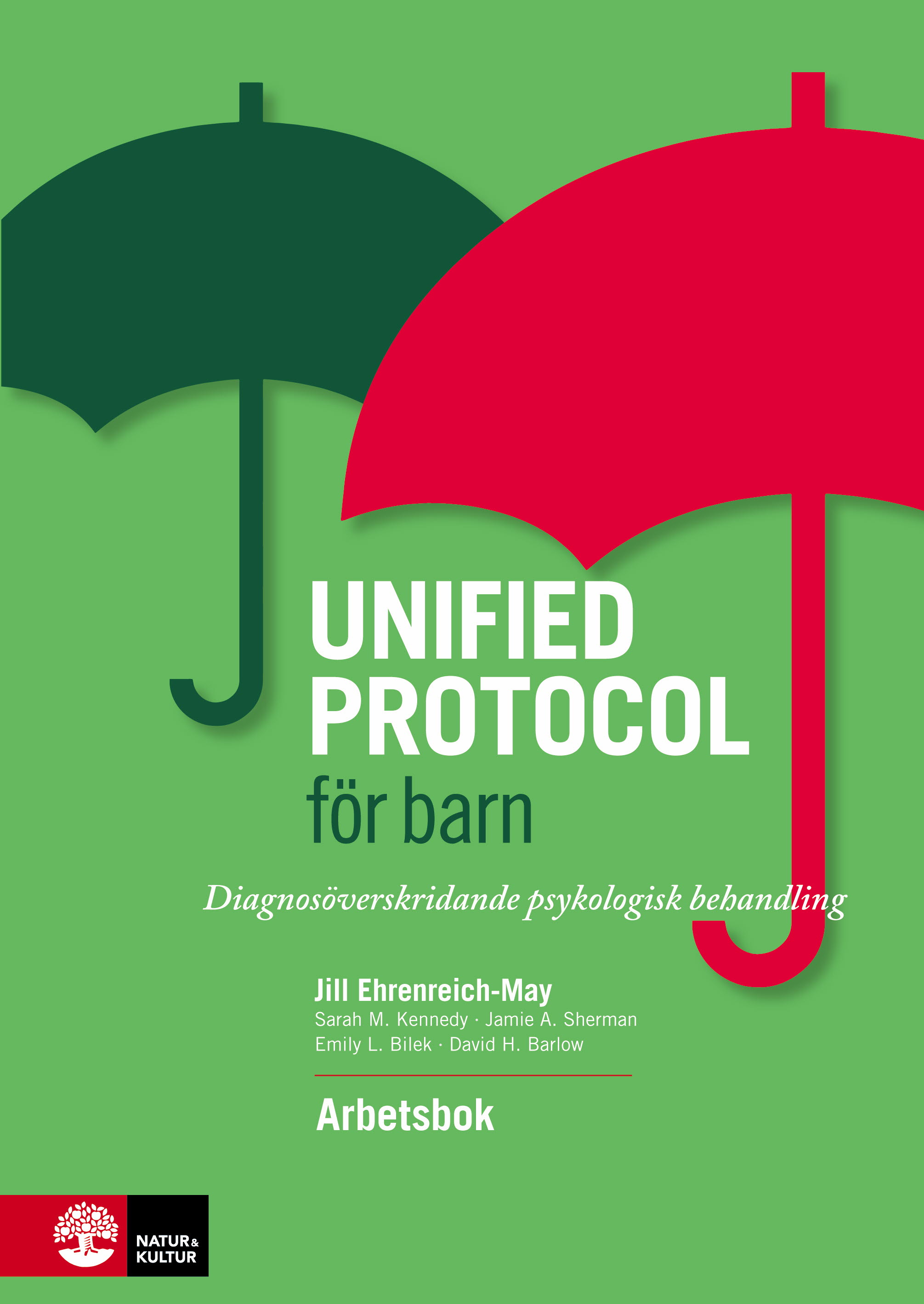 Omslag: Unified protocol för barn : diagnosöverskridande psykologisk behandling - arbetsbok
