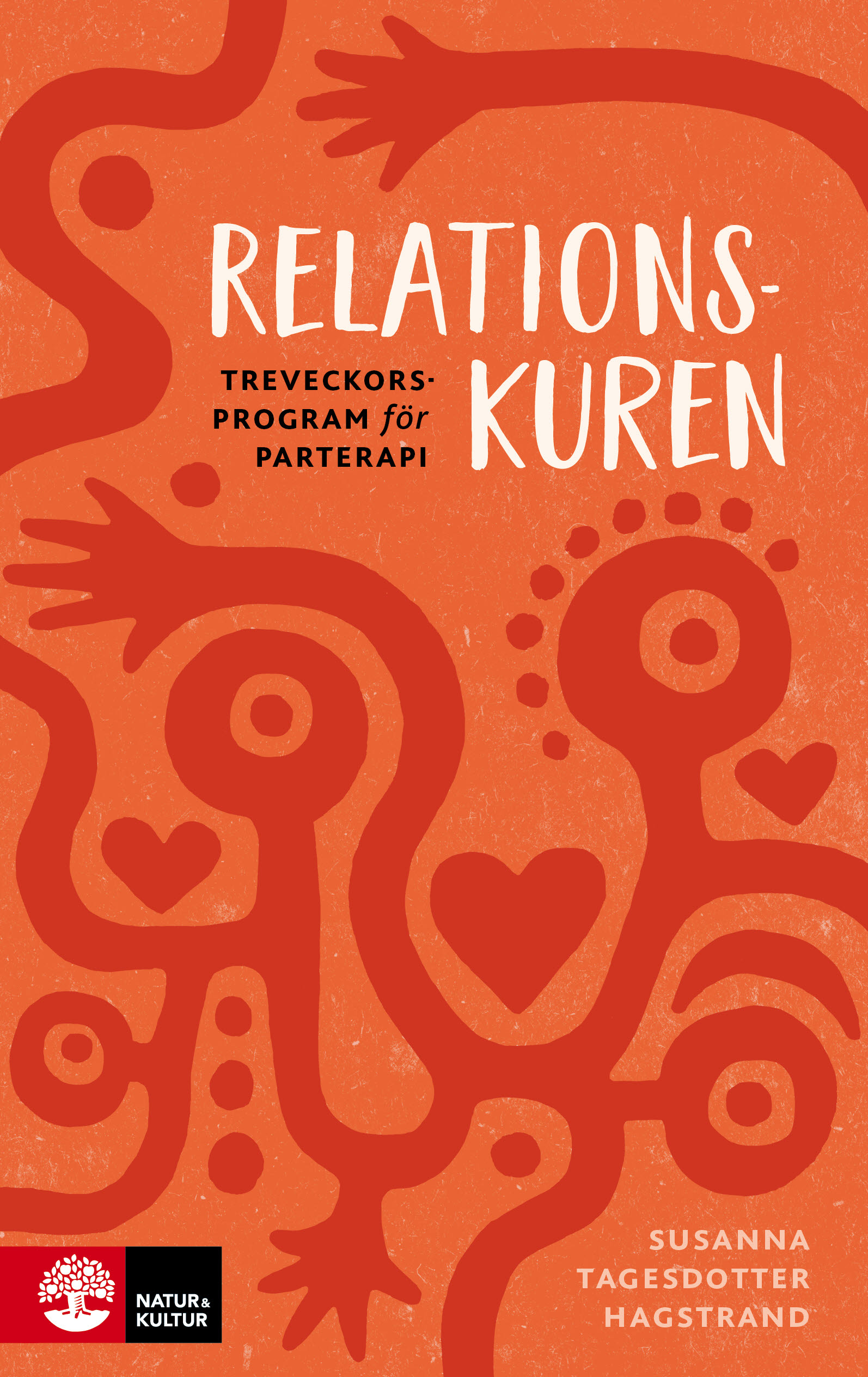Omslag: Relationskuren : Treveckorsprogram för parterapi