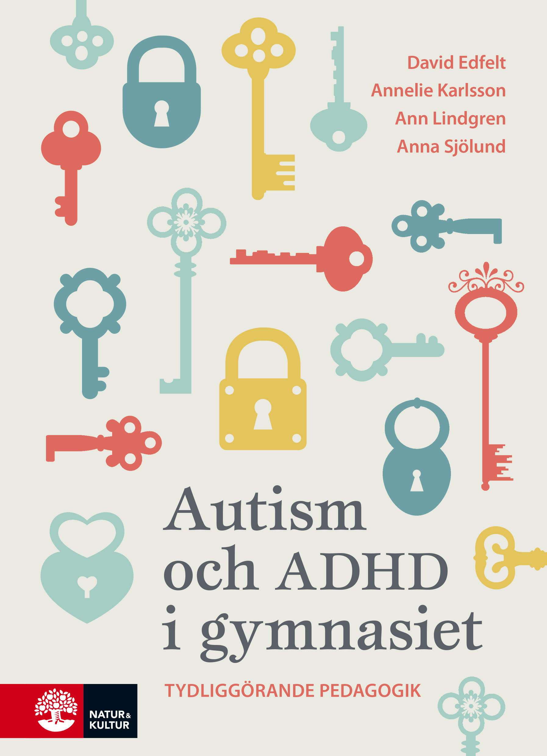 Omslag: Autism och ADHD i gymnasiet : tydliggörande pedagogik