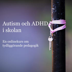 Autism och ADHD i skolan