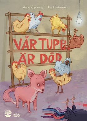 Vår tupp är död