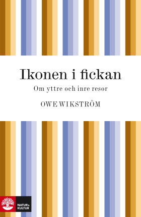 Ikonen i fickan: om yttre och inre resor