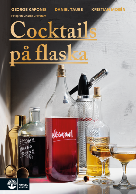 Kaponis Taube Morén/Cocktails på flaska E-bok