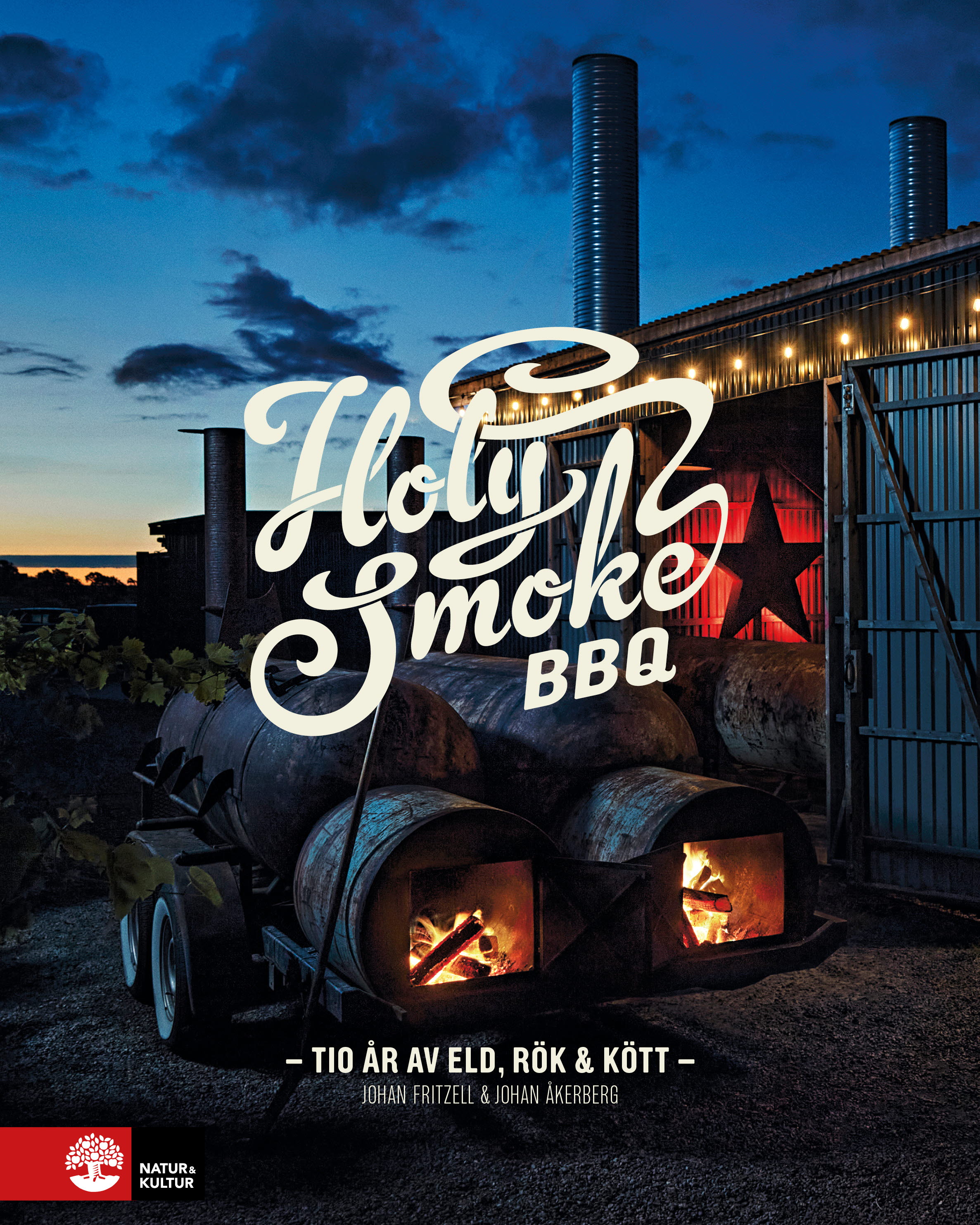 Omslag: Holy Smoke BBQ : Tio år av eld, rök & kött