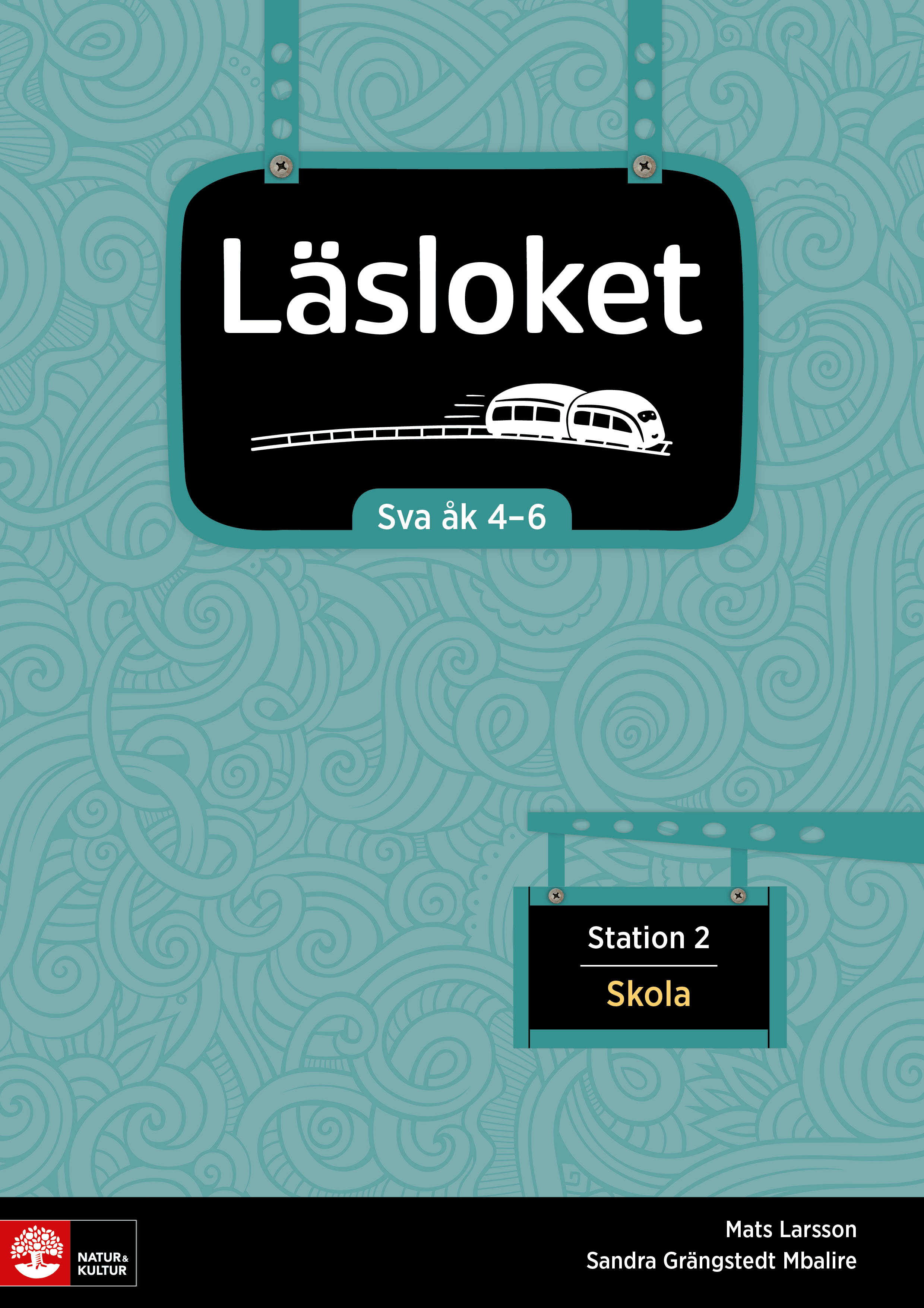 Omslag: Läsloket åk 4-6 Station 2 Skola