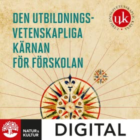 Den utbildningsvetenskapliga kärnan för förskolan Digital