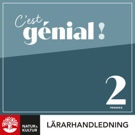 C'est génial ! 2 Lärarhandledning Webb, tredje upplagan