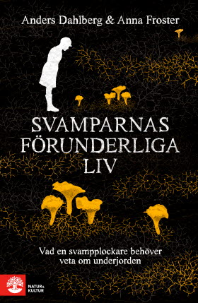 Svamparnas förunderliga liv