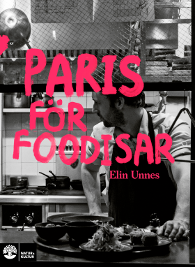 Paris för foodisar