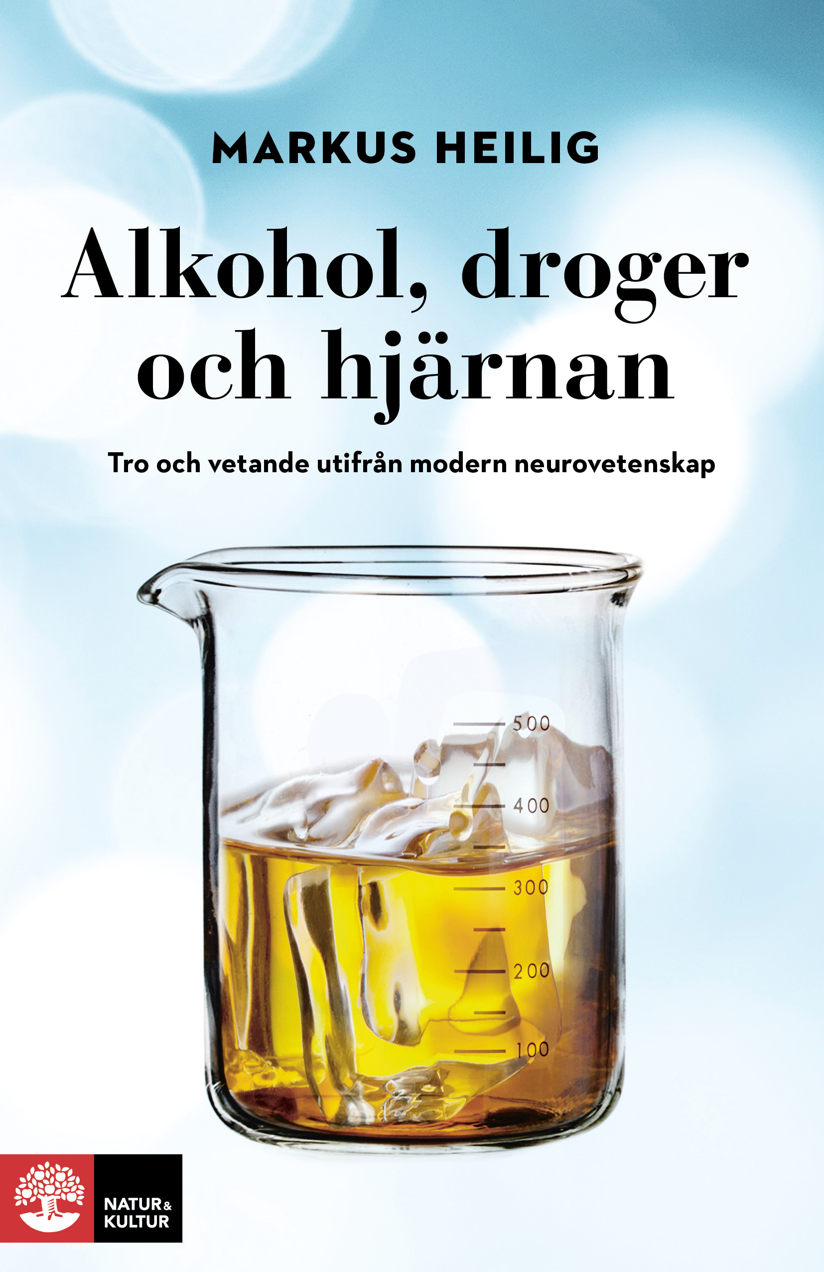 Omslag: Alkohol, droger och hjärnan : tro och vetande utifrån modern neurovetenskap