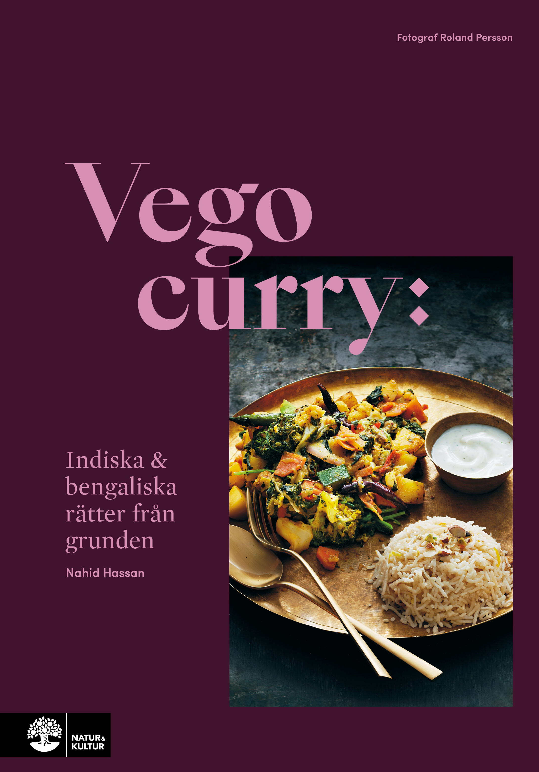 Omslag: Vego curry : Indiska & bengaliska rätter från grunden