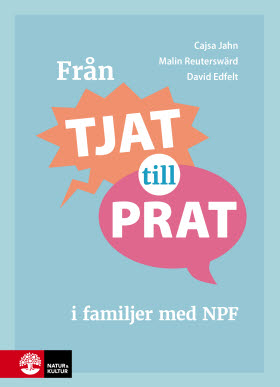 Från tjat till prat i familjer med NPF