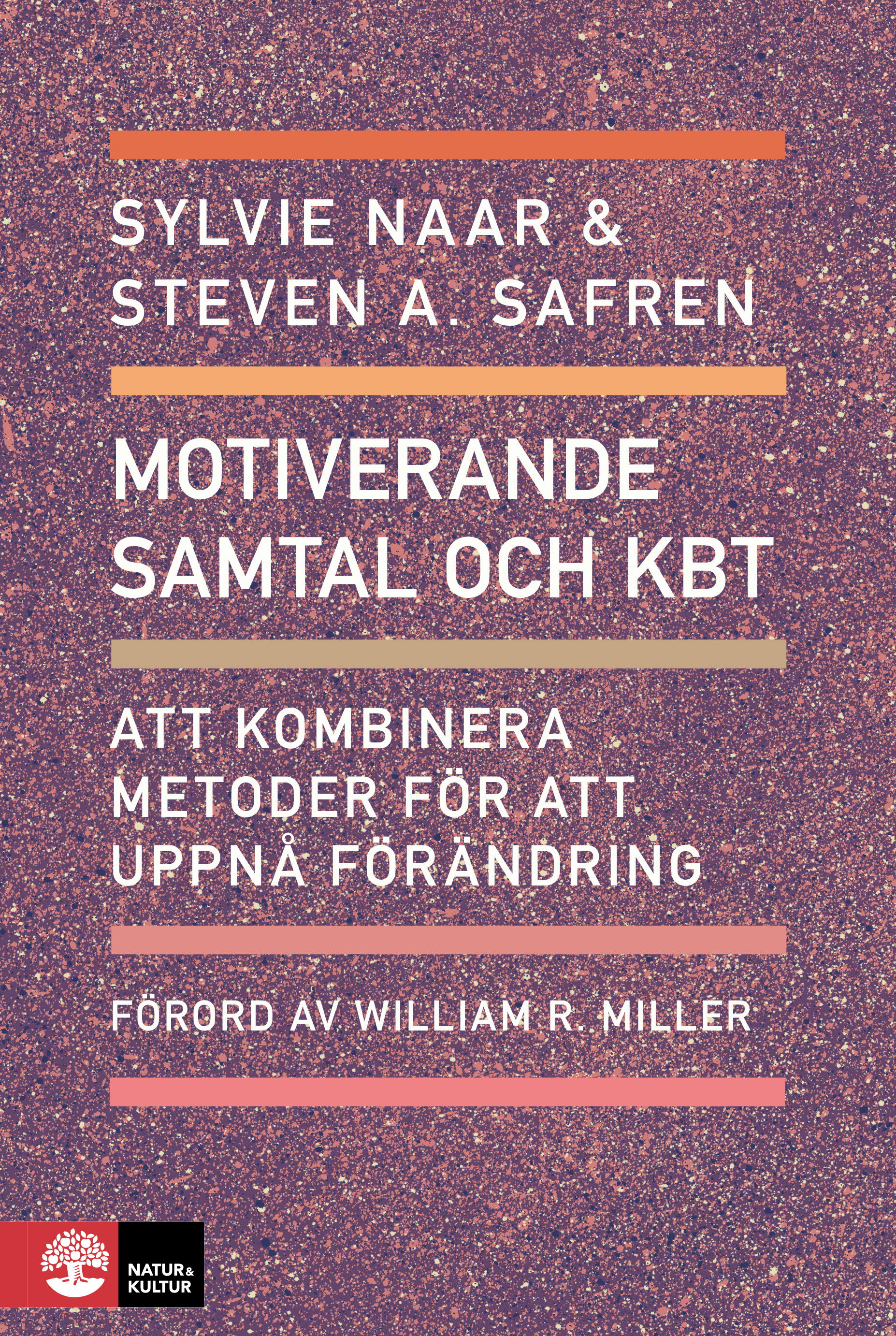 Omslag: Motiverande samtal och KBT : Att kombinera metoder för att uppnå förändring