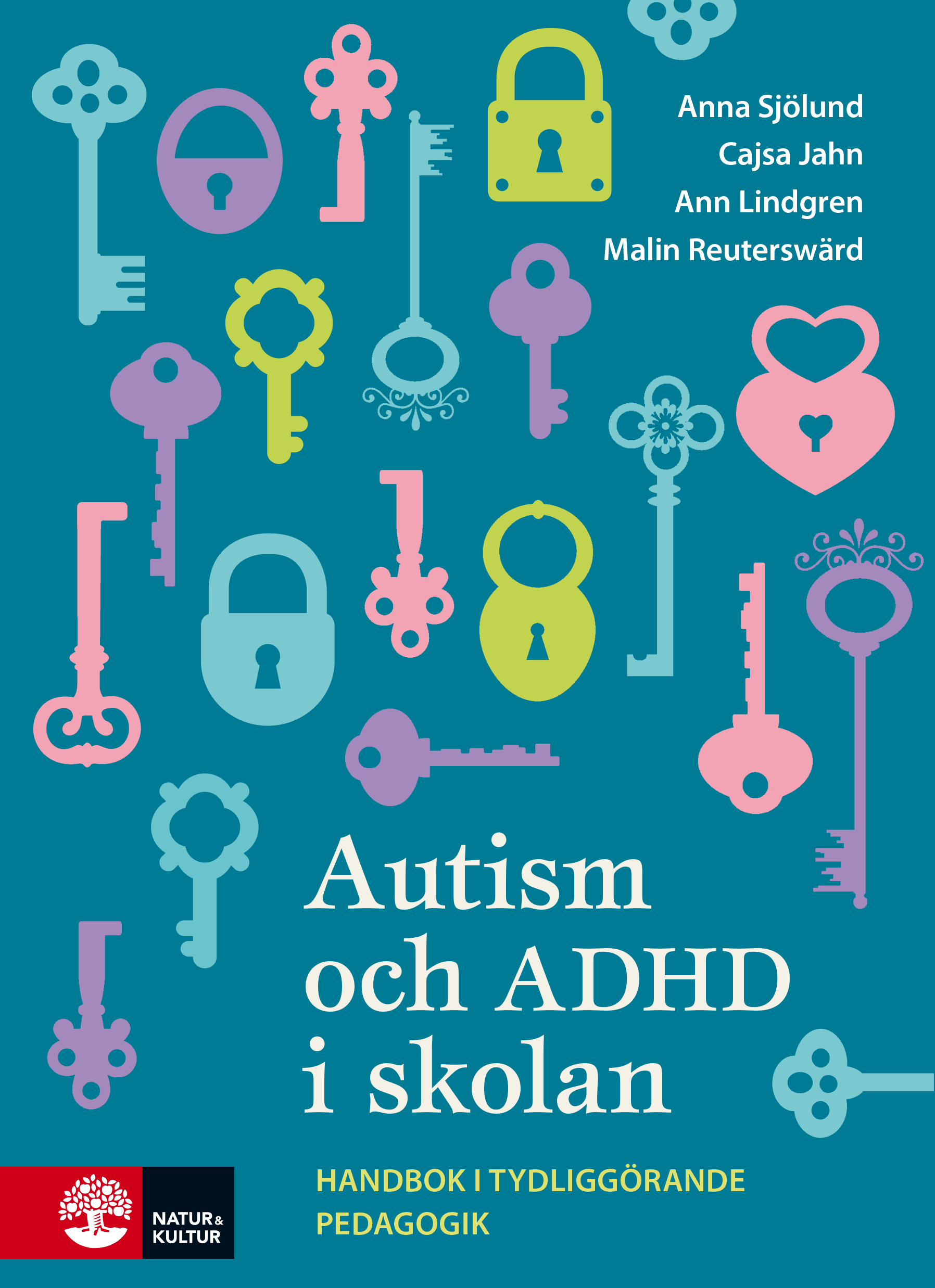 Omslag: Autism och ADHD i skolan : handbok i tydliggörande pedagogik