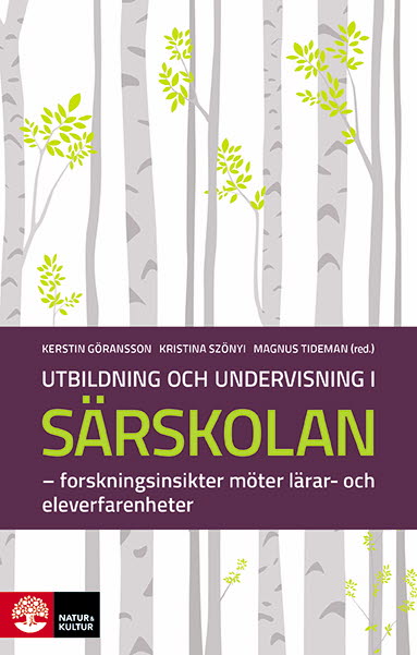 Omslag: Utbildning och undervisning i särskolan : Forskningsinsikter möter lärar- och eleverfarenheter