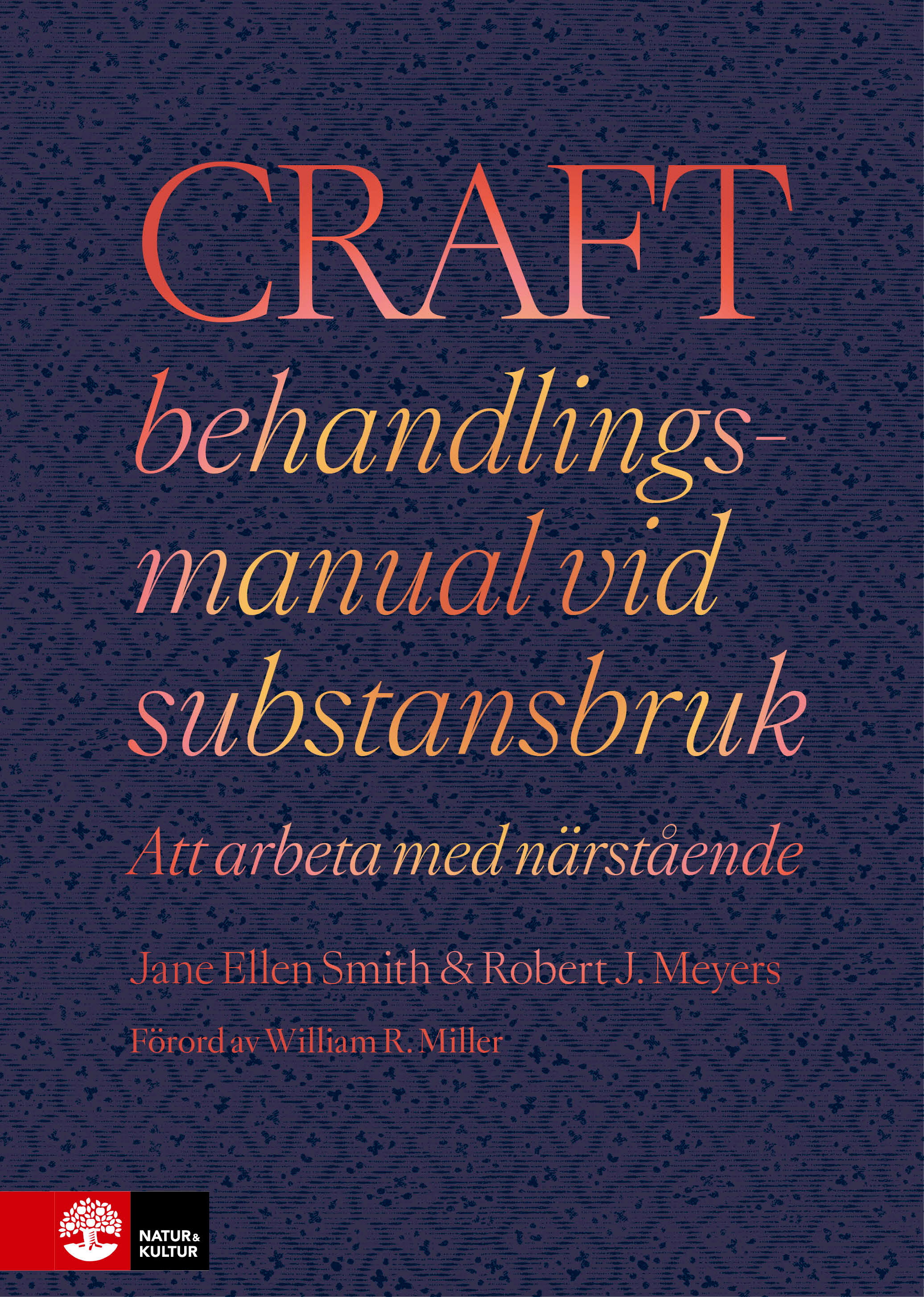 Omslag: CRAFT behandlingsmanual vid substansbruk : att arbeta med närstående