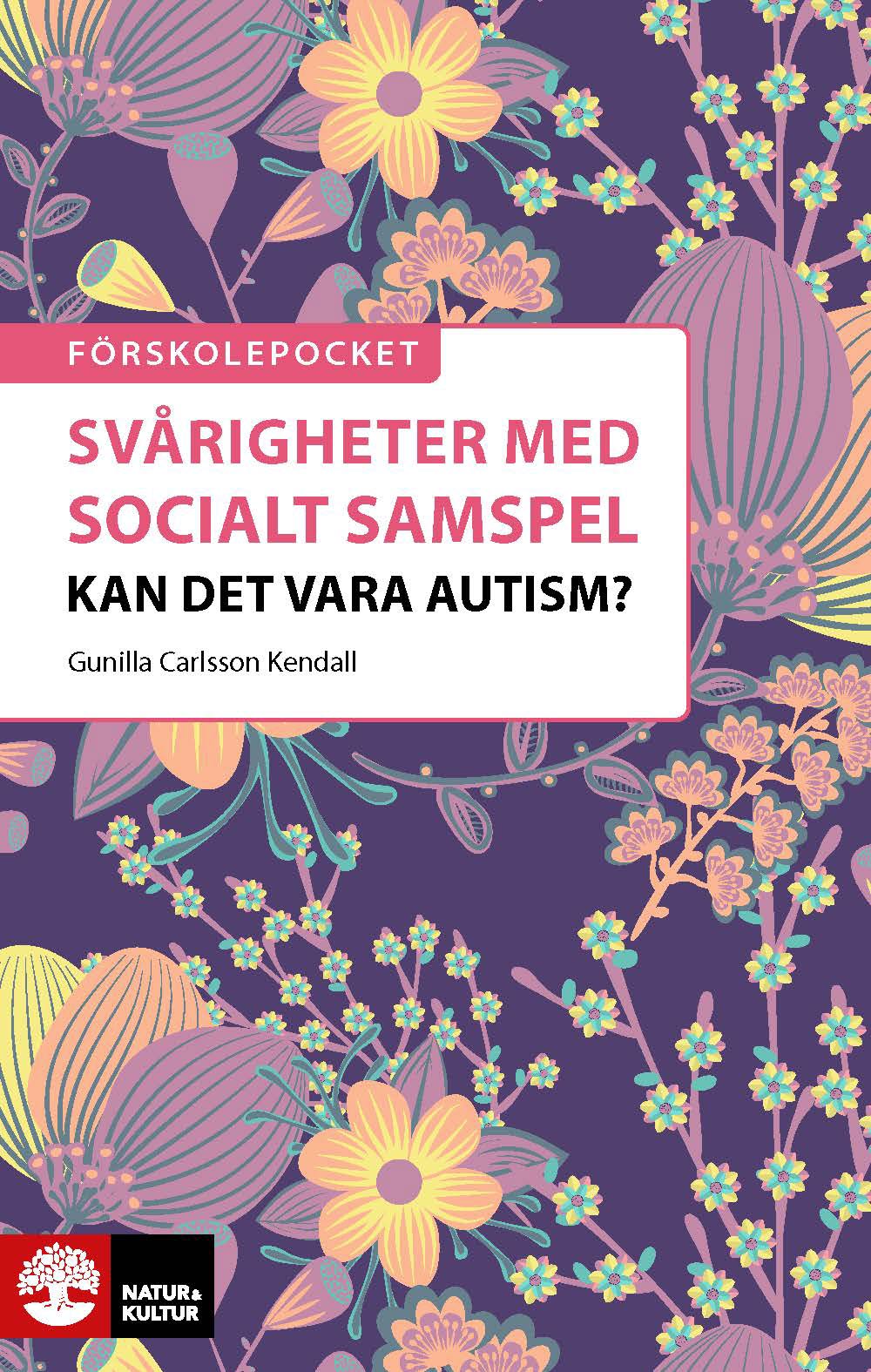 Omslag: Svårigheter med socialt samspel : kan det vara autism?